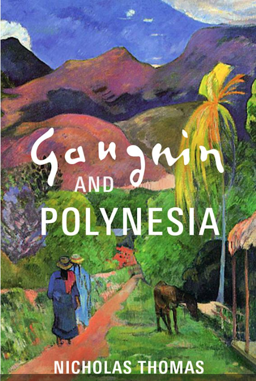 Book cover with the title 'Gauguin and Polynesia’ superimposed over a Post-Impressionist painting of 2 women walking away down a path with mountains in the background and vibrant foliage on either side. To the right of the image stands an equine figure.
