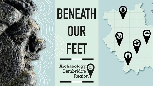 Exhibition banner showing a copper alloy face on the left, the exhibition title in the centre and a map of Cambridgeshire with pins indicating the location of archaeological finds on the right.