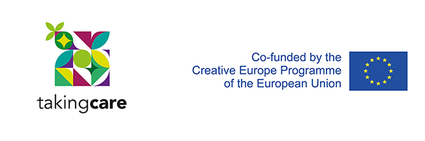 Taking Care and co-funded by the Creative Europe project logos